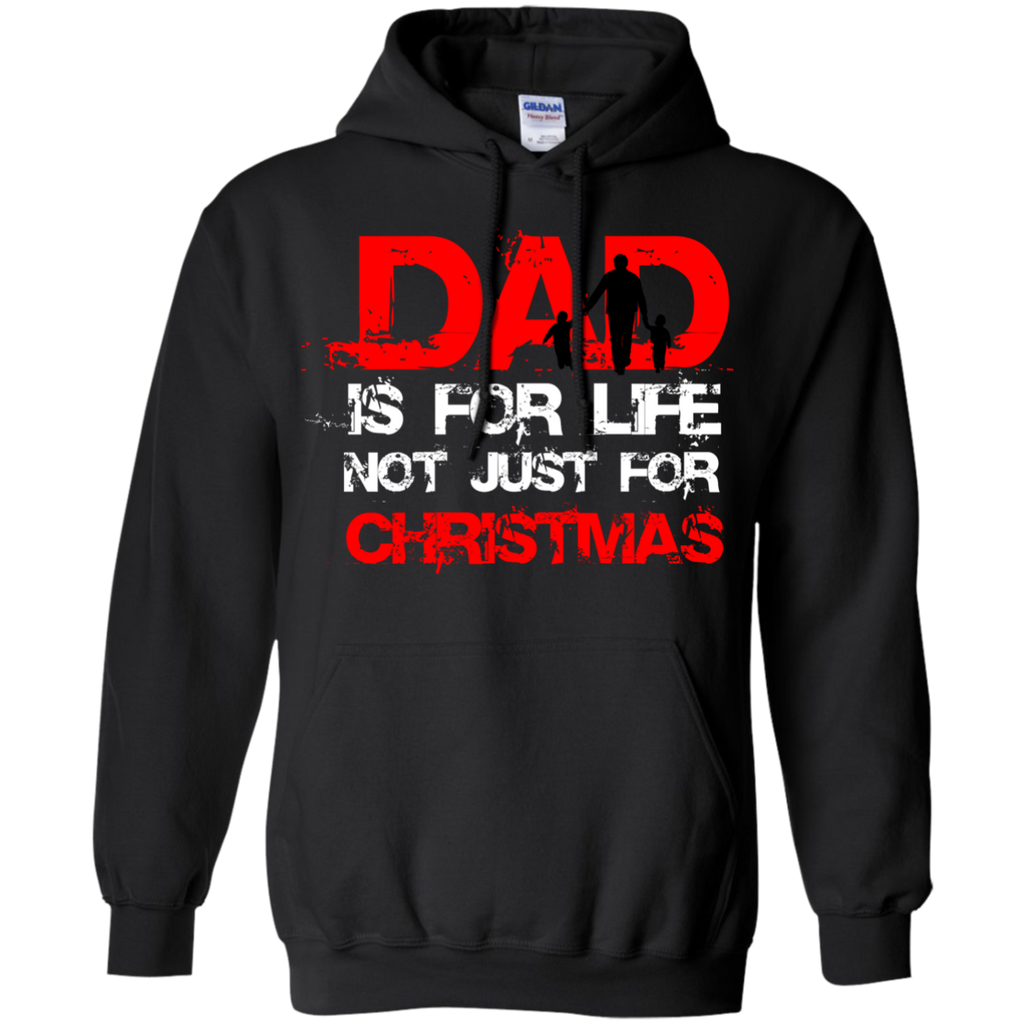 dad is for life, not just for christmas holiday sweater T-Shirt