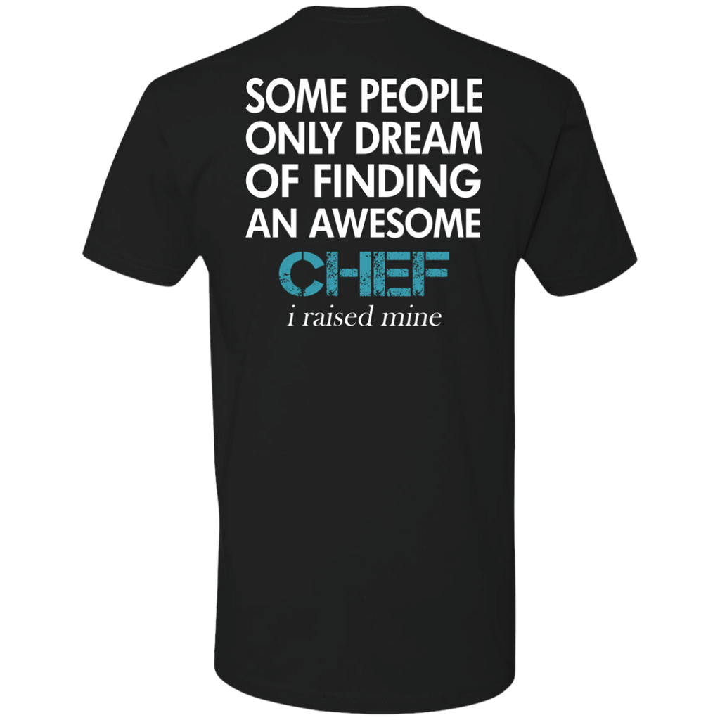 chef - i raised mine T-Shirt