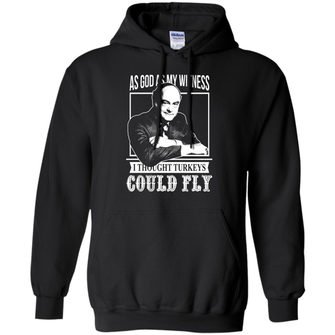 as god as my witness i thought turkeys could fly T-Shirt