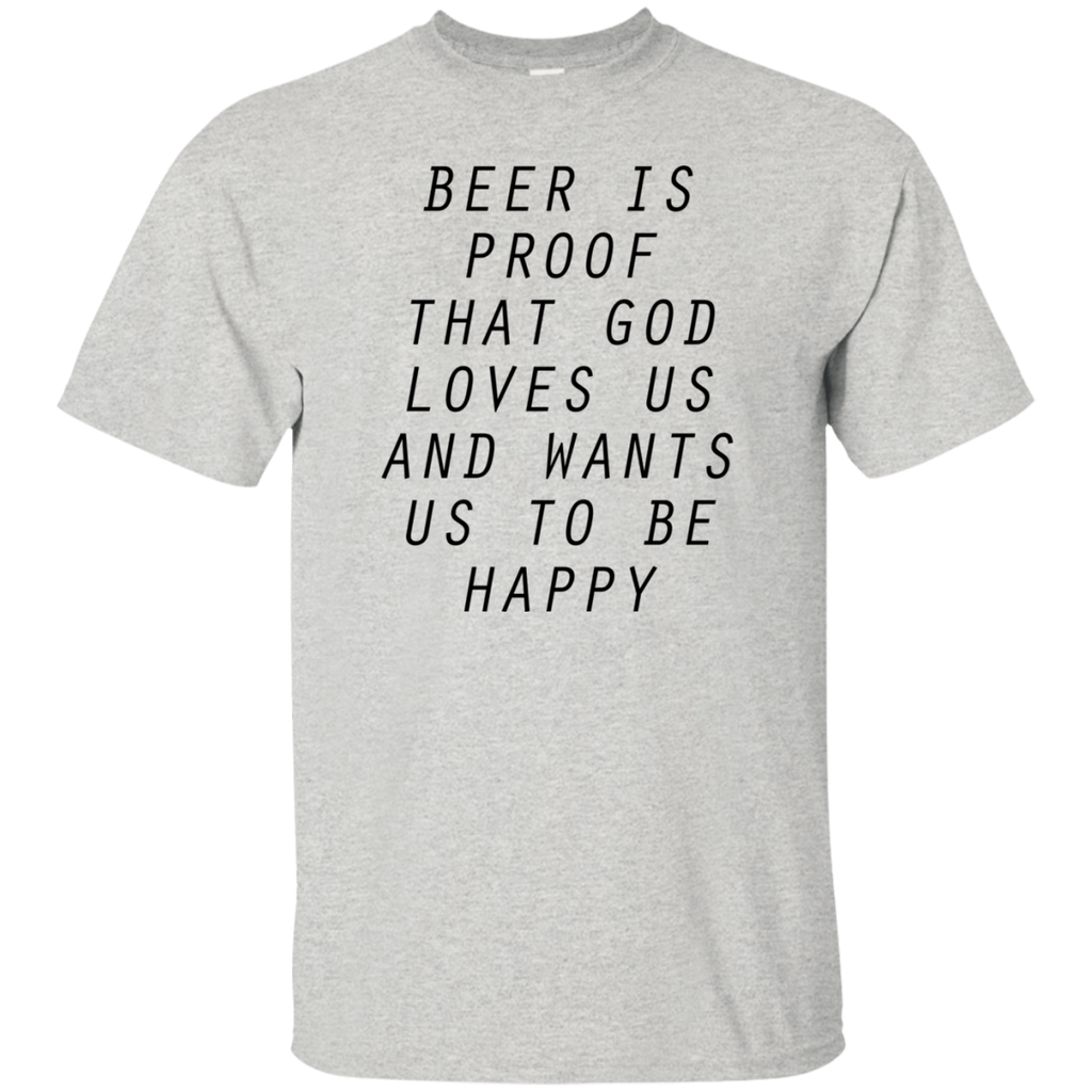 beer is proof T-Shirt