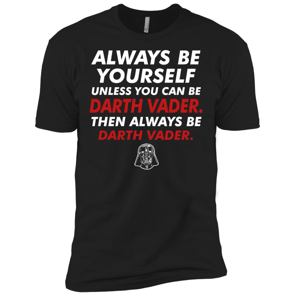 always be darth vader T-Shirt