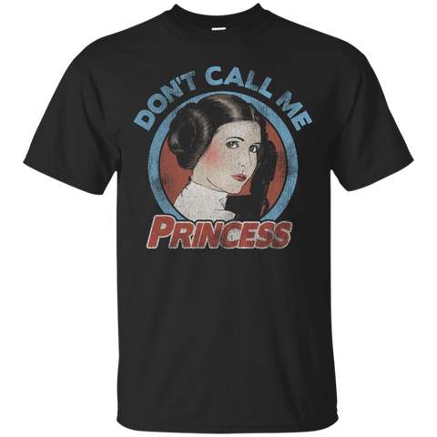 don't call me princess T-Shirt