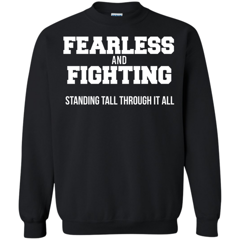 fearless and fighting standing tall through it at T-Shirt