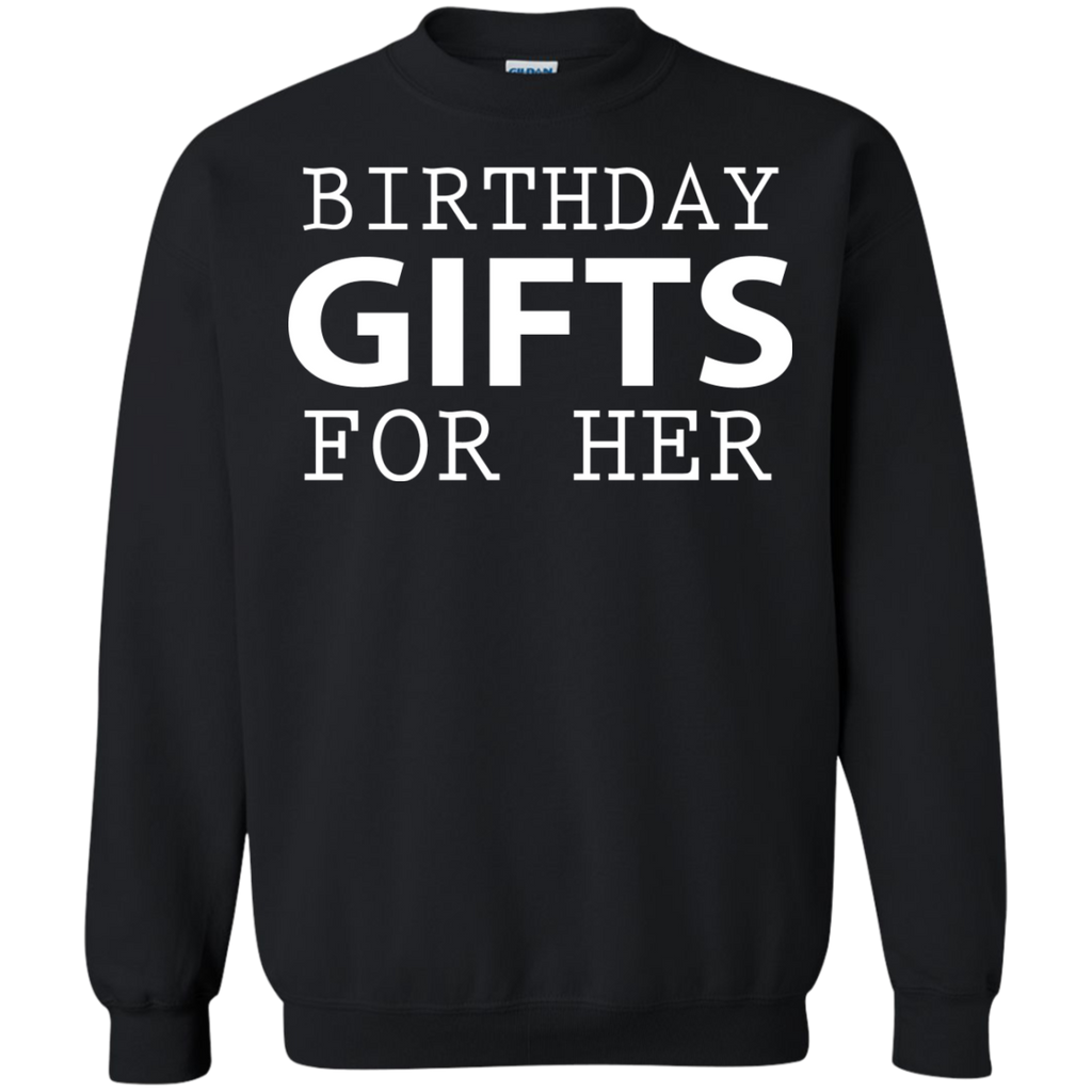 birthday gifts for her T-Shirt