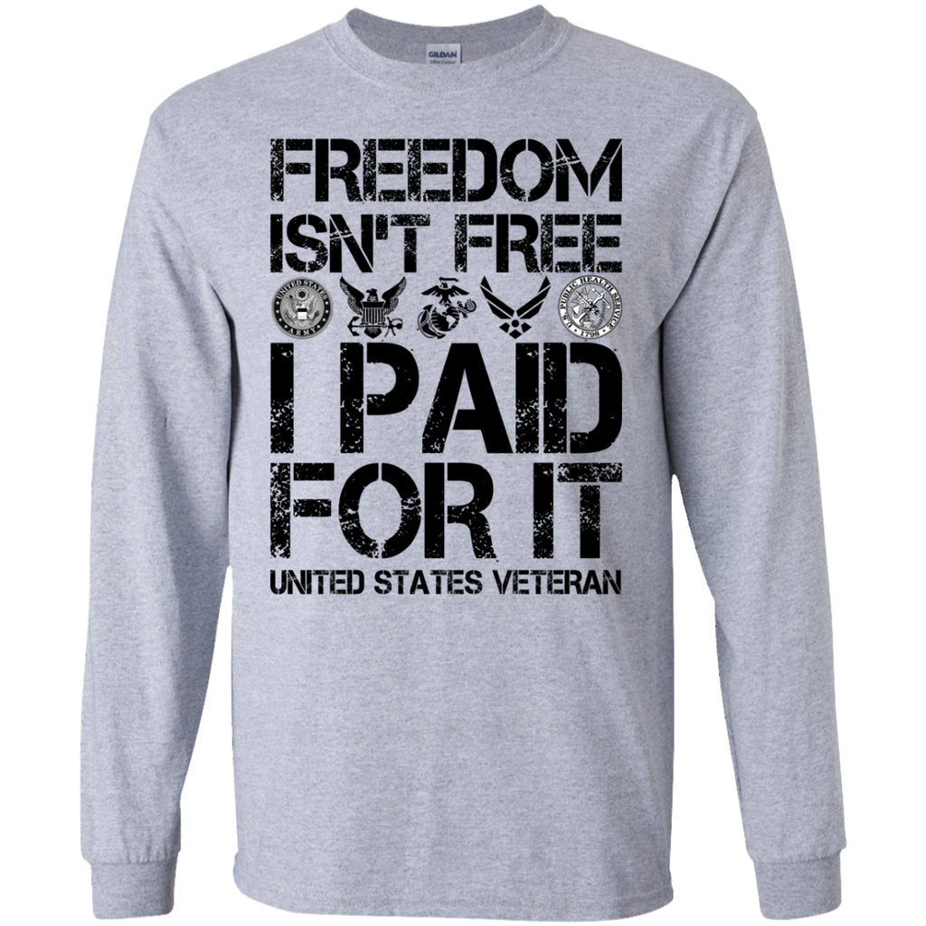 freedom is not free i paid for it T-Shirt