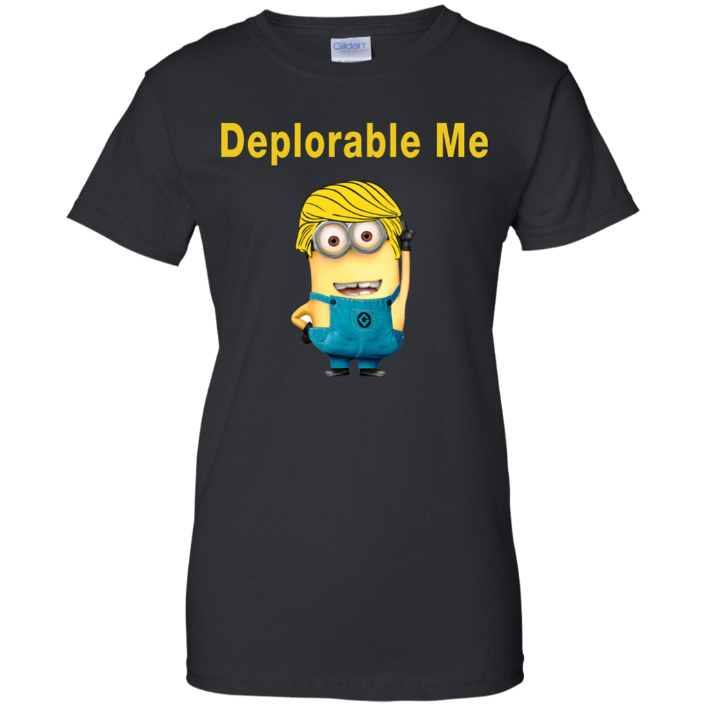 deplorable me T-Shirt