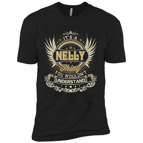 it's a nelly thing you wouldn't understand! T-Shirt