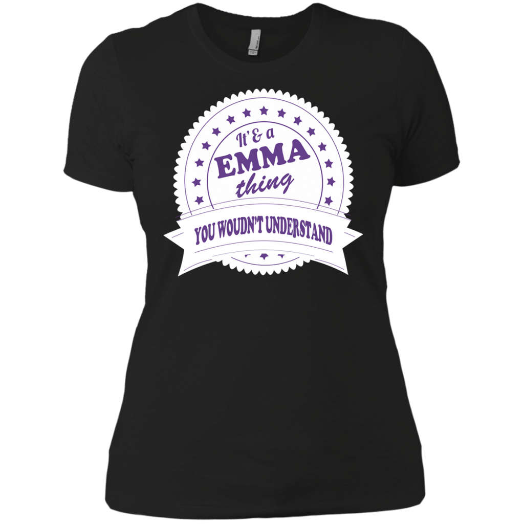 it's a emma thing you would't understand T-Shirt