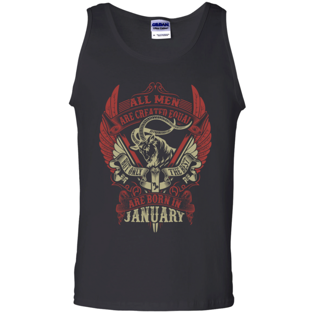all men are created equal but only the best are born in january T-Shirt