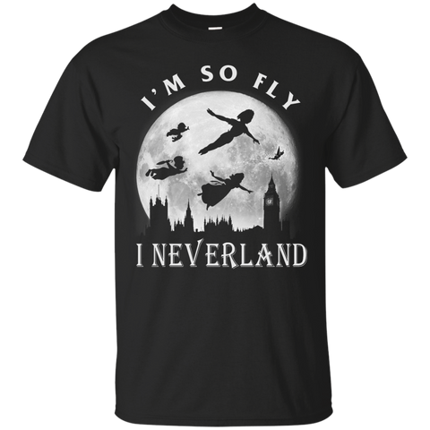 i'm so fly i neverland - im so fly T-Shirt