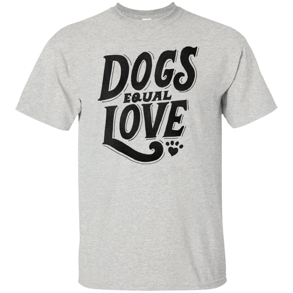 dogs equal love T-Shirt