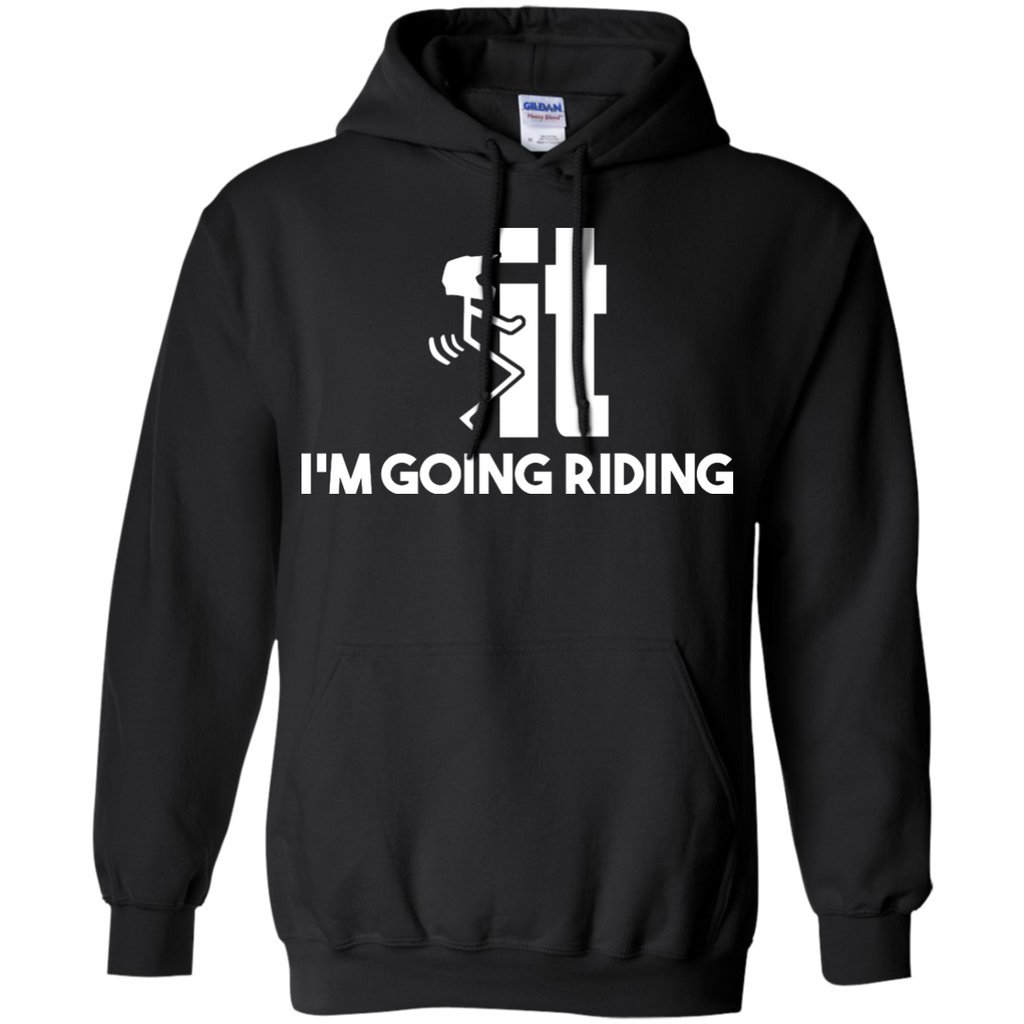 f-it i'm going riding T-Shirt