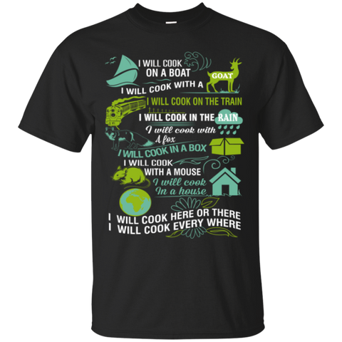 i will cook every where T-Shirt