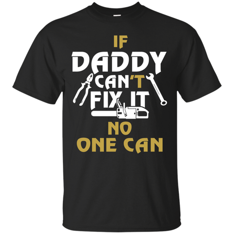 daddy can fix it! matching family T-Shirt