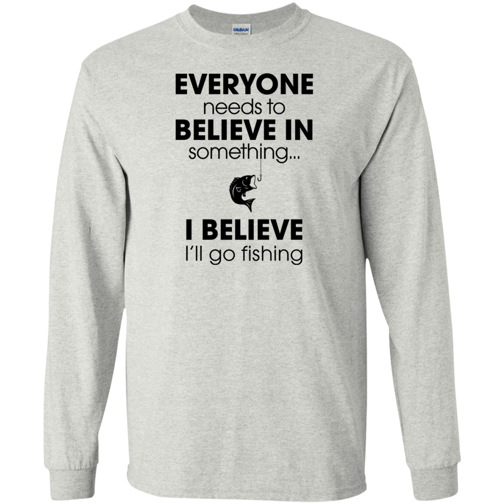 everyone needs to believe in something... T-Shirt