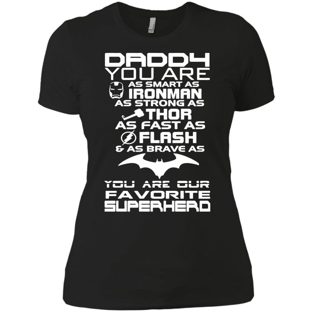 daddy you are our favorite superhero T-Shirt