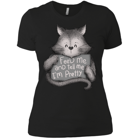 feed me and tell me im pretty cat t- T-Shirt