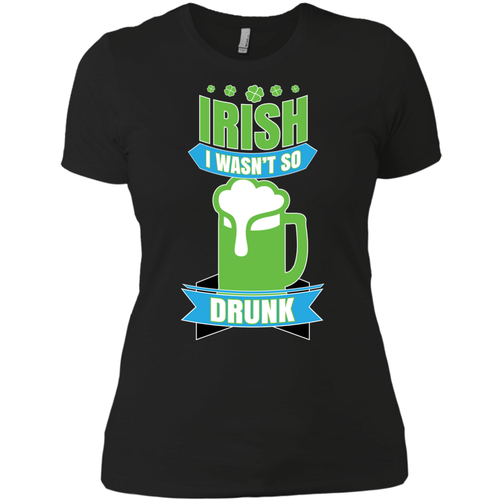 irish i wasn't so drunk T-Shirt