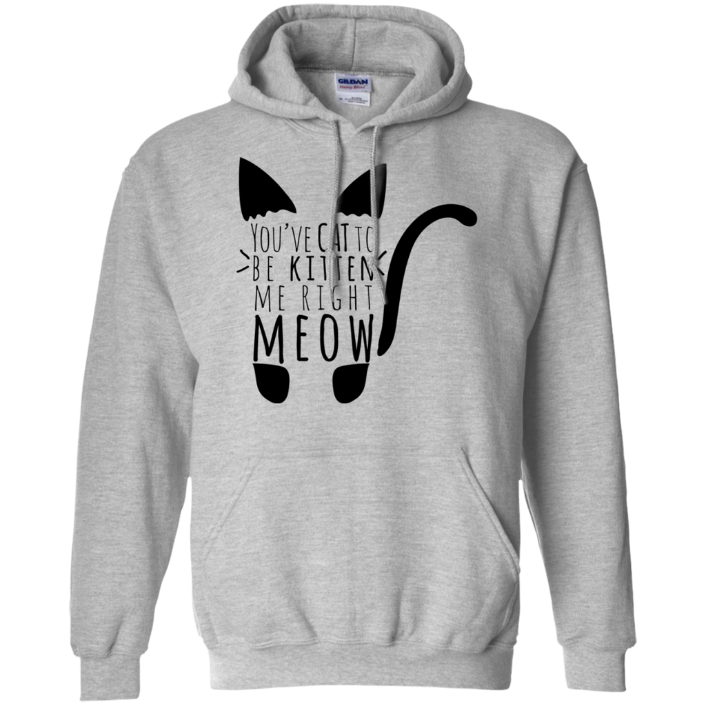 cat to be kitten me right meow text cat sweatshirt T-Shirt