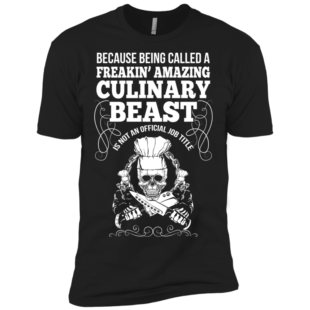 because being called a freakin amazing culinary  T-Shirt