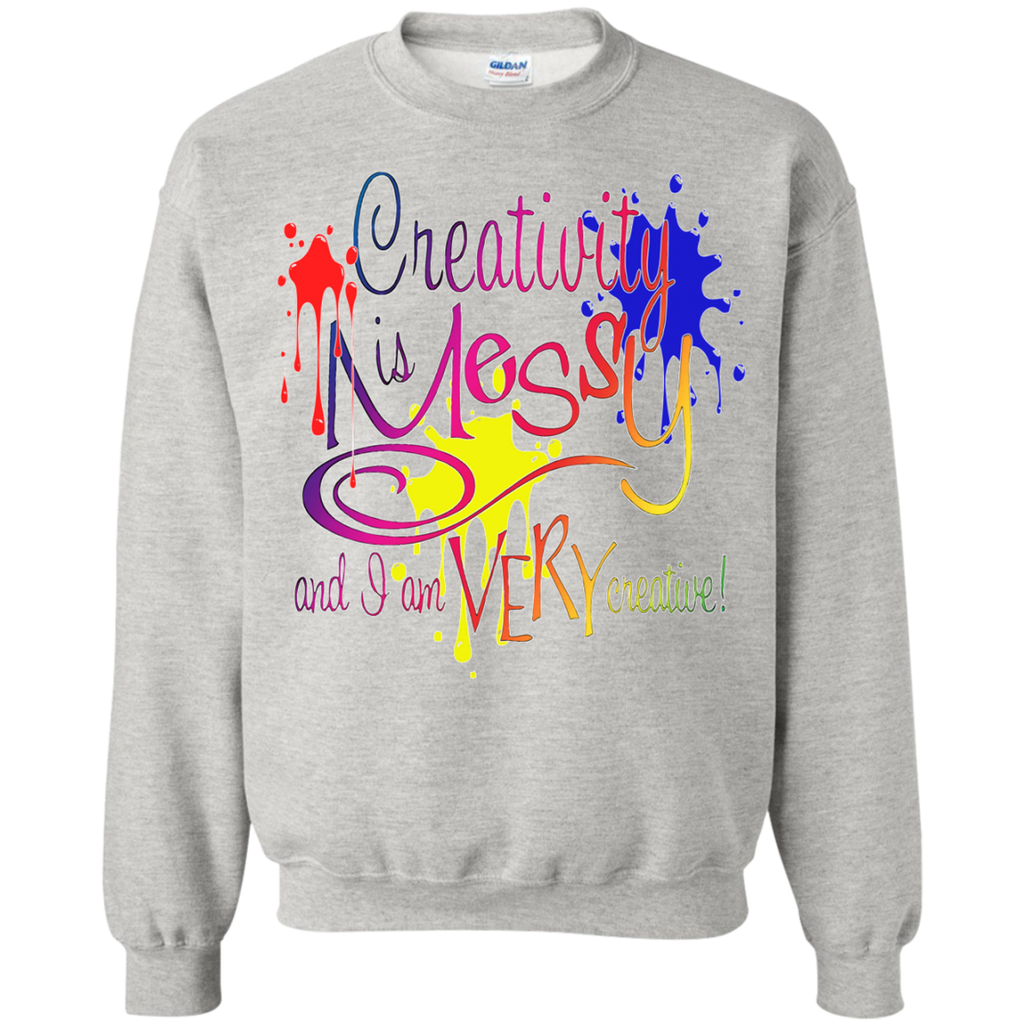 creativity is messy  funny T-Shirt