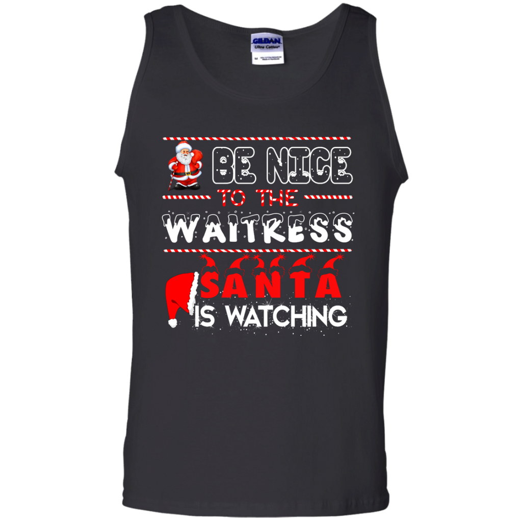 be nice to the waitress santa is watching T-Shirt