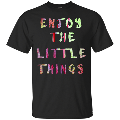 enjoy the little things T-Shirt