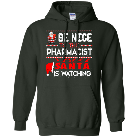 be nice to the pharmacist santa is watching T-Shirt