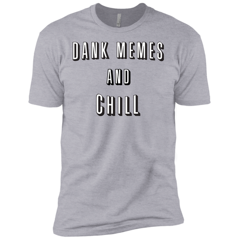 dank memes and chill sweatshirt T-Shirt