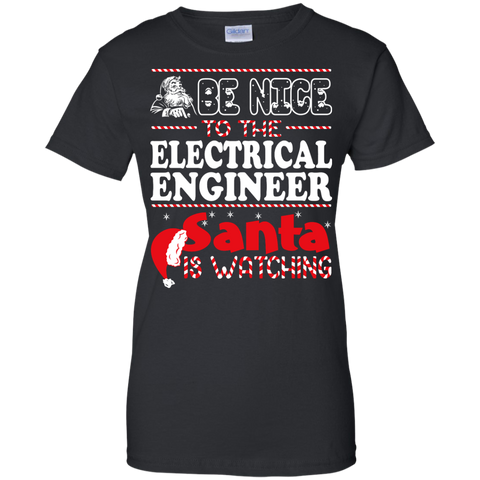 be nice to the electrical engineer santa is watching - christmas T-Shirt