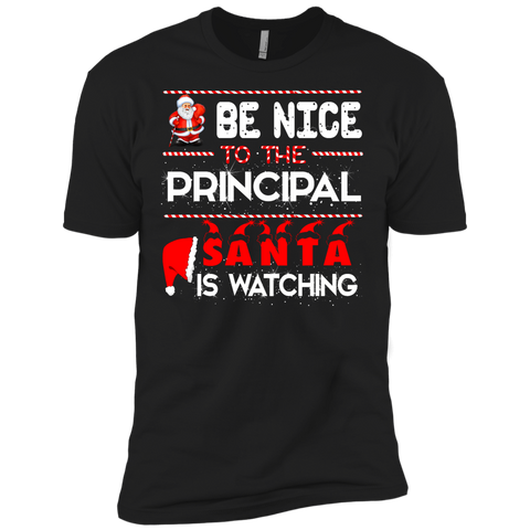 be nice to the principal santa is watching T-Shirt