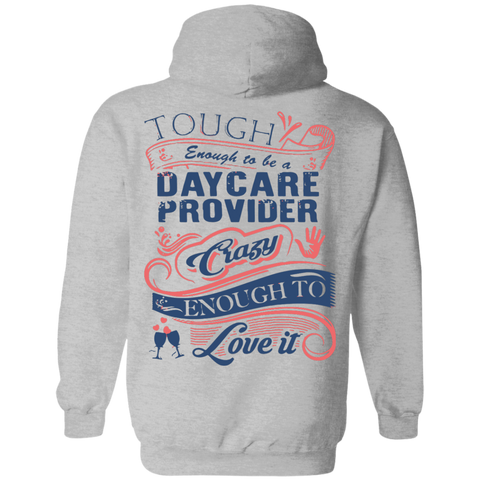 daycare provider - tough enough to be a daycare provider crazy enough T-Shirt