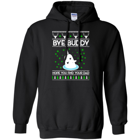 bye buddy hope you find your dad sweater T-Shirt