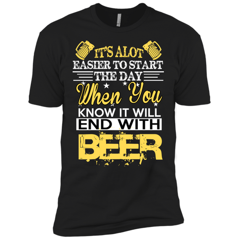 it's alot easier to start the day - i love beer T-Shirt