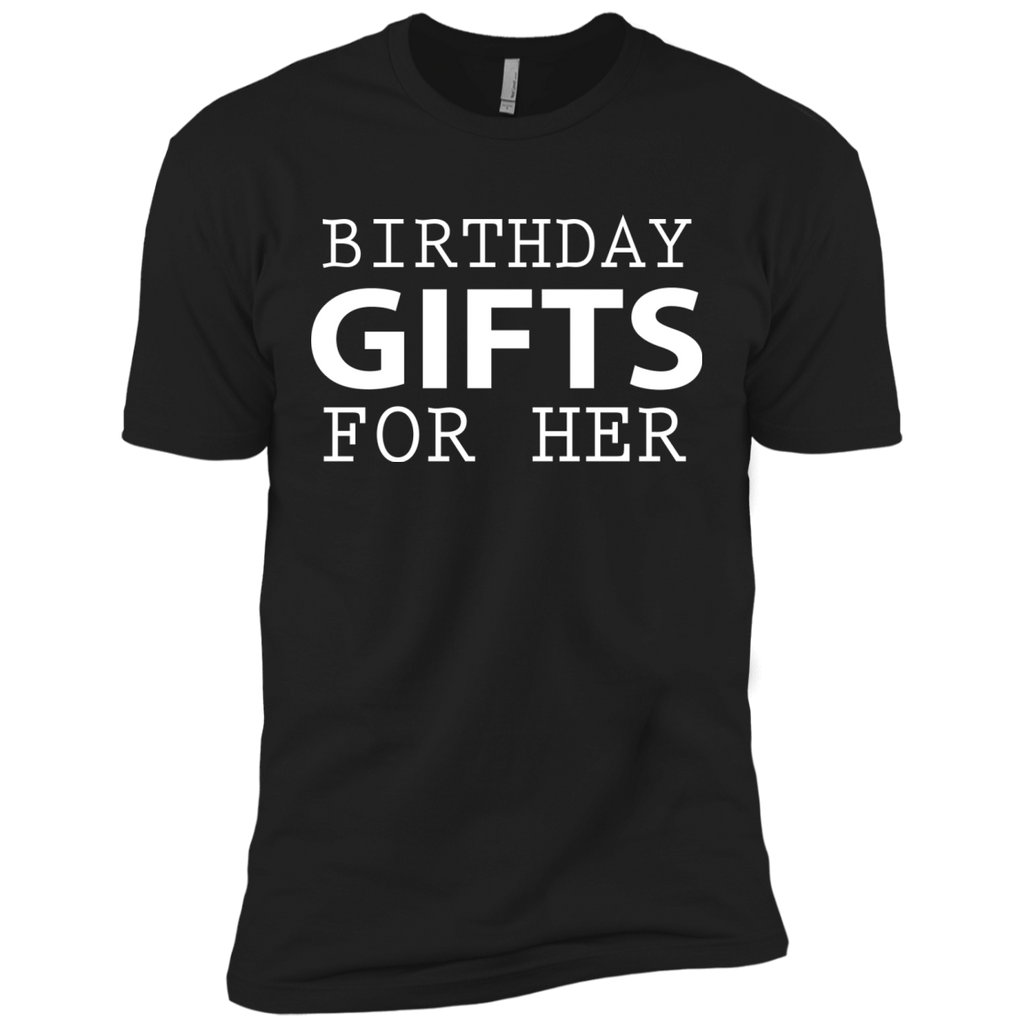 birthday gifts for her T-Shirt