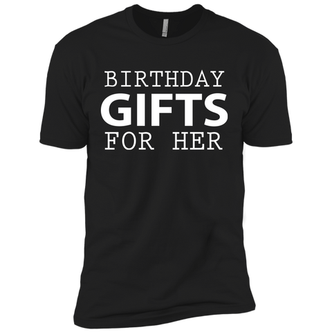 birthday gifts for her T-Shirt