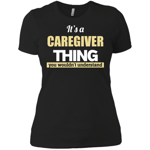 it's a caregiver thing you wouldn't understand T-Shirt