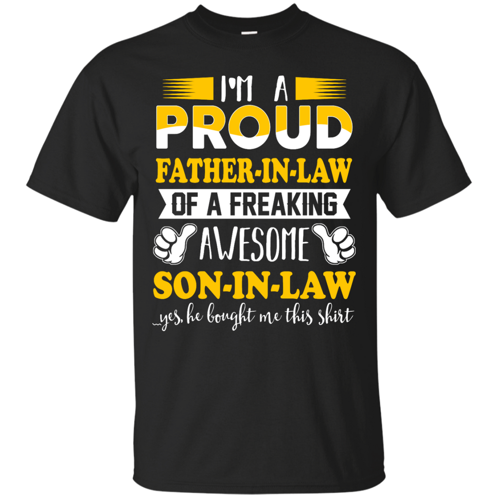 i'm a proud father-in-law of a freaking awesome son-in-law T-Shirt