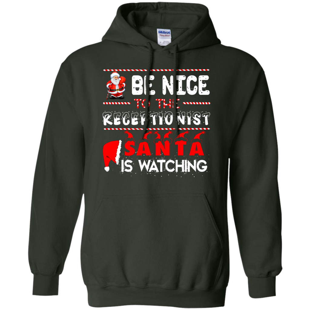be nice to the receptionist santa is watching T-Shirt