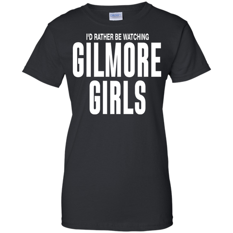 i'd rather be watching gilmore girls T-Shirt