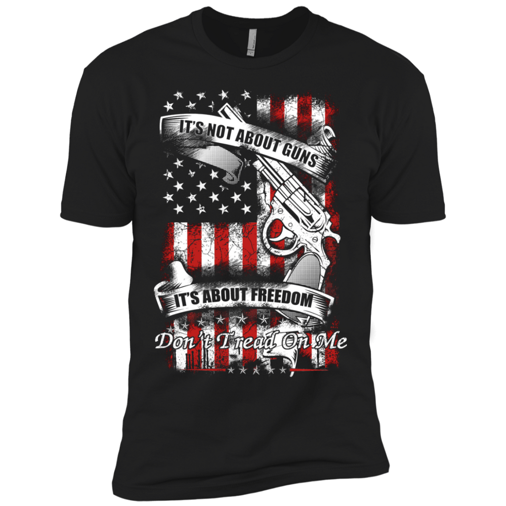 it's not about guns, it's about freedom, don't tread on me T-Shirt