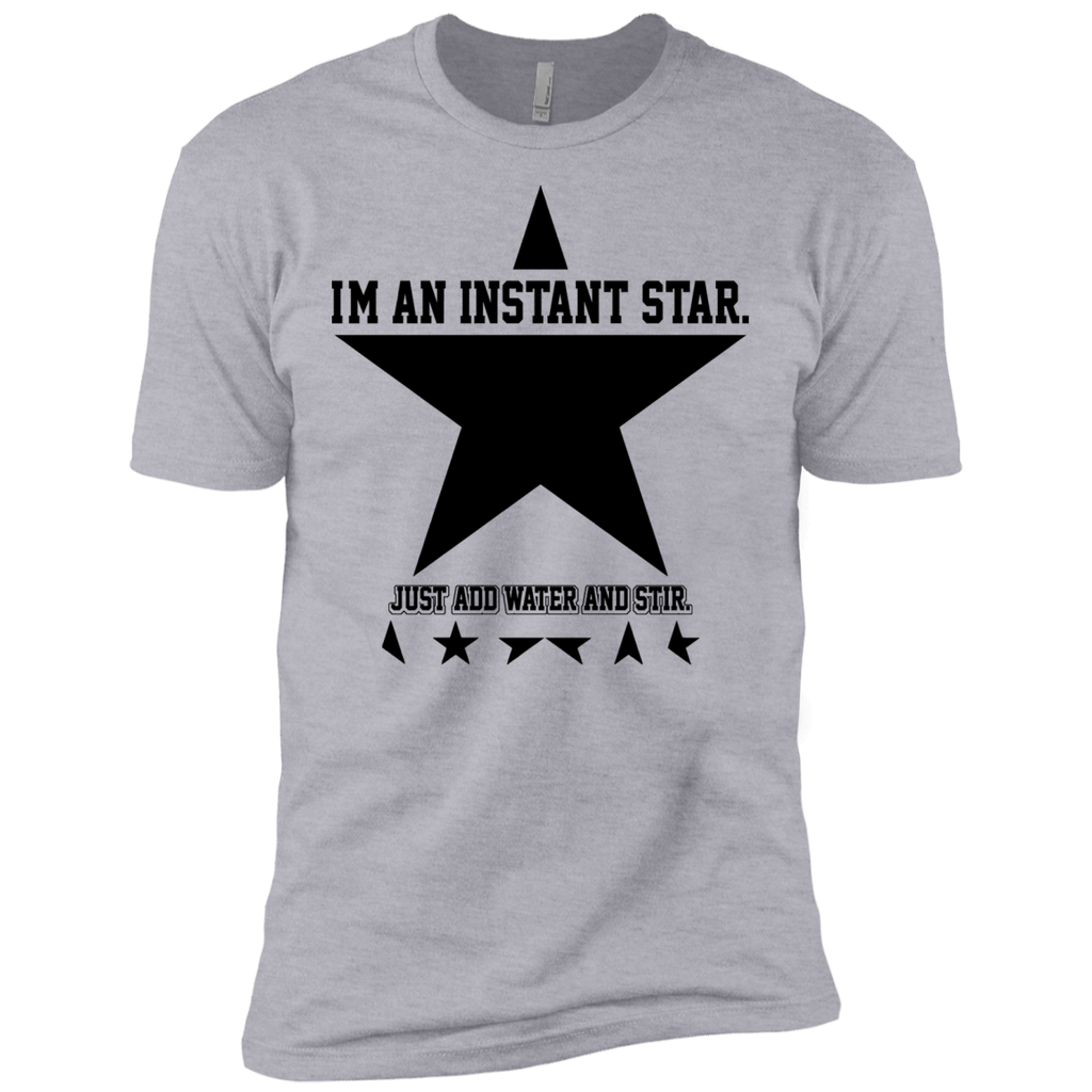 im an instant star just add water and stir. T-Shirt