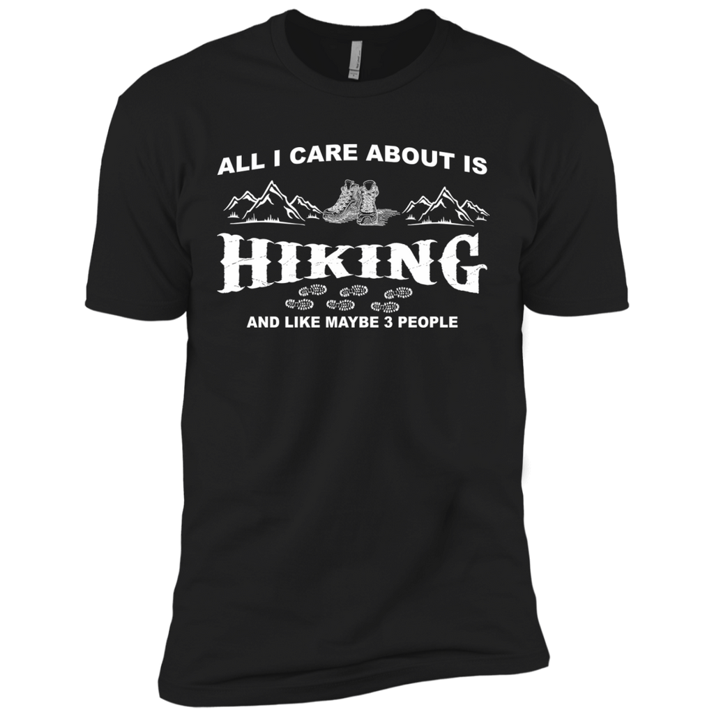 all i care about is hiking and like maybe 3 people T-Shirt