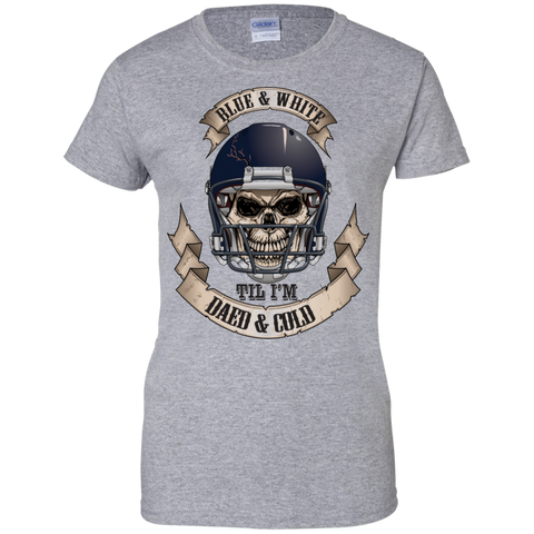 blue & white til i'm dead & cold T-Shirt