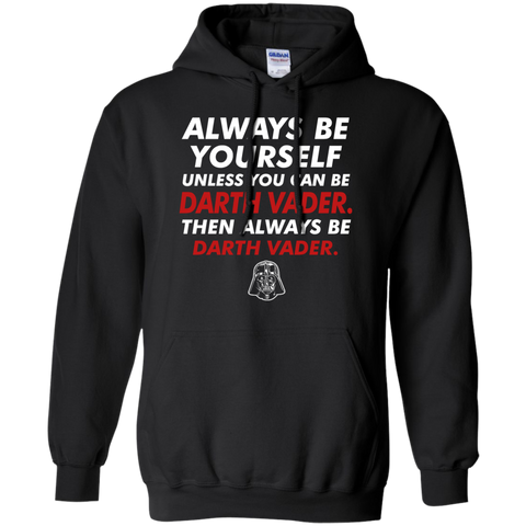 always be darth vader T-Shirt