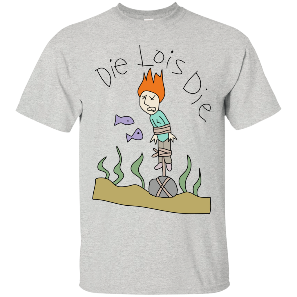 die lois die matching family T-Shirt