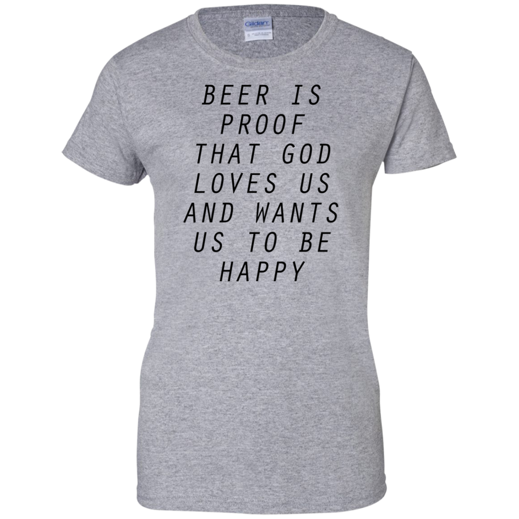 beer is proof T-Shirt
