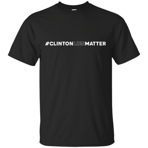 #clinton lies matter T-Shirt