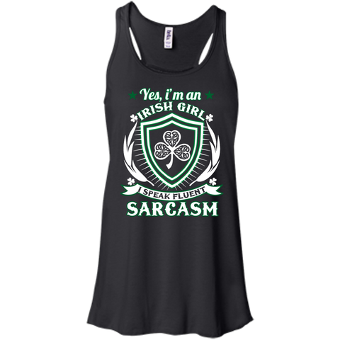i'm an irish girl i speak fluent sarcasm T-Shirt