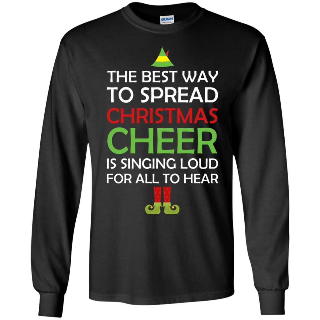 best way to spread christmas cheer sweatshirts , T-Shirt
